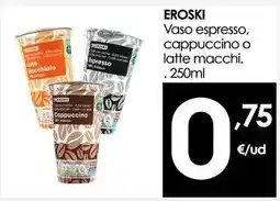 Eroski - vaso espresso, cappuccino o latte macchi