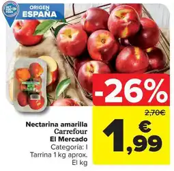 Carrefour Market Nectarina amarilla Carrefour El Mercado oferta
