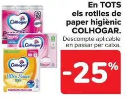 Carrefour COLHOGAR En tots els rotlles de paper higiènic oferta