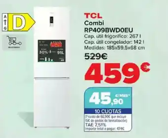 Carrefour TCL Combi RP409BWD0EU oferta