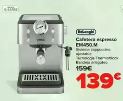 Carrefour DELONGHI Cafetera espresso EM450.M oferta