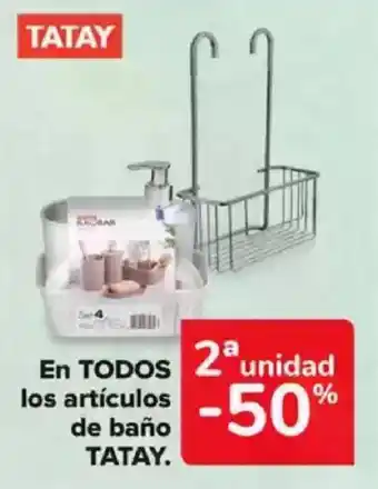Carrefour TATAY En todos los artículos de baño oferta