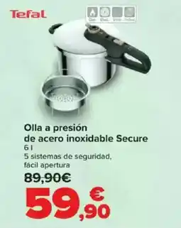 Carrefour TEFAL Olla a presión de acero inoxidable Secure oferta