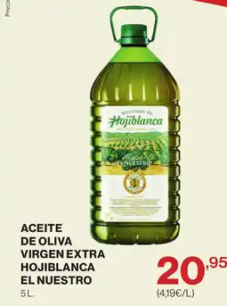 Supercor HOJIBLANCA Aceite de oliva virgen extra el nuestro oferta
