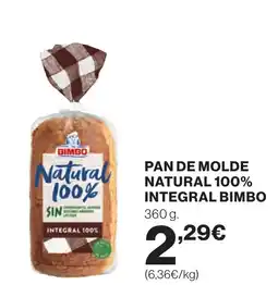 Supercor BIMBO Pan de molde natural 100% integral oferta