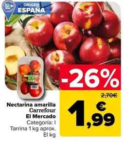 Carrefour Nectarina amarilla Carrefour El Mercado oferta