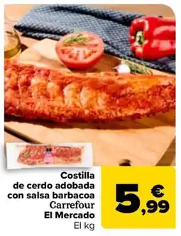 Carrefour Costilla de cerdo adobada con salsa barbacoa Carrefour El Mercado oferta