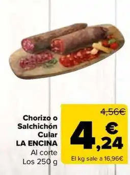 Carrefour LA ENCINA Chorizo o Salchichón Cular oferta
