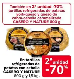 Carrefour CASERO Y NATURE En tortillas refrigeradas de patatas con cebolla oferta