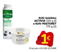 Carrefour PASTORET ACTIVIA Kéfir bebibles o Kéfir oferta