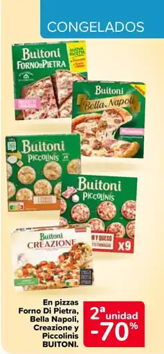 Carrefour BUITONI En pizzas Forno Di Pietra, Bella Napoli, Creazione y Piccolinis oferta