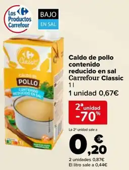 Carrefour Caldo de pollo contenido reducido en sal Carrefour Classic oferta