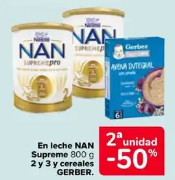 Carrefour GERBER NAN En leche Supreme 2 y 3 y cereales oferta