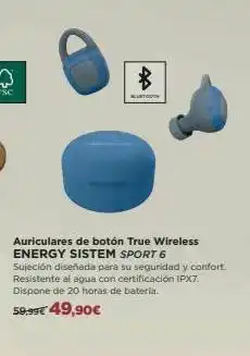 El Corte Inglés ☆ auriculares de botón true wireless energy sistem sport 6 sujeción diseñada para su seguridad y confort. resistente al agua oferta