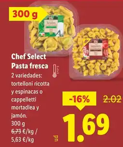 Lidl Chef Select Pasta fresca oferta