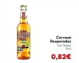 Cash Unide Desperados - cerveza oferta