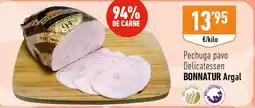 Supermercados Deza BONNATUR ARGAL Pechuga pavo Delicatessen oferta
