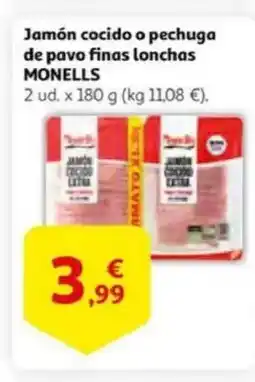Alcampo MONELLS Jamón cocido o pechuga de pavo finas lonchas oferta