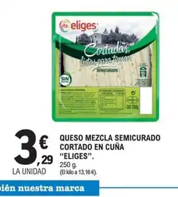 E.Leclerc ELIGES Queso mezcla semicurado cortado en cuña oferta