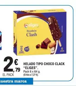 E.Leclerc ELIGES Helado tipo choco clack oferta