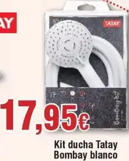 Hiper FROIZ TATAY Kit ducha Bombay blanco oferta