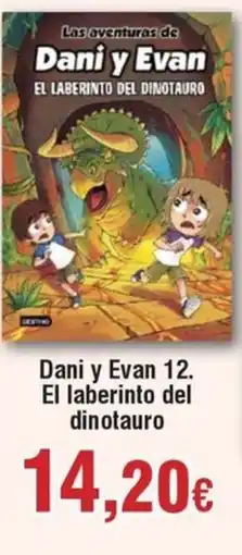Hiper FROIZ Dani y Evan 12. El laberinto del dinotauro oferta