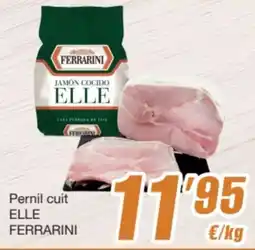 SPAR Fragadis ELLE FERRARINI Pernil cuit oferta