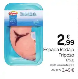 Supermercados El Jamón FRIPOZO Espada Rodaja oferta