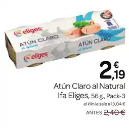 Supermercados El Jamón IFA ELIGES Atún Claro al Natural oferta