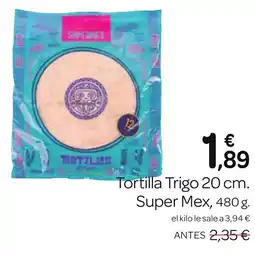 Supermercados El Jamón SUPER MEX Tortilla Trigo oferta