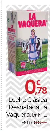 Supermercados El Jamón LA VAQUERA Leche Clásica Desnatada oferta