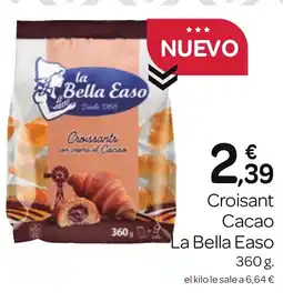 Supermercados El Jamón LA BELLA EASO croisant Cacao oferta