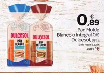 Supermercados El Jamón DULCESOL Pan Molde Blanco o Integral 0% oferta