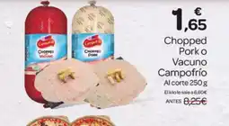 Supermercados El Jamón CAMPOFRIO Chopped Pork o Vacuno oferta
