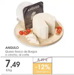 Supermercados Plaza ANGULO Queso fresco de Burgos o cincho, al corte oferta