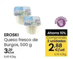 Eroski Eroski - queso fresco de burgos oferta