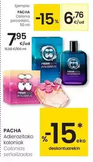 Eroski Pacha - colonia psicodelic oferta