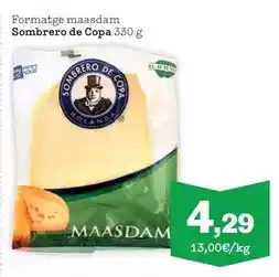 Sorli Sombrero de copa - formatge maasdam oferta