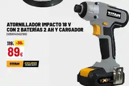 Brico Depôt TITAN Atornillador impacto 18 v con 2 baterías 2 ah y cargador oferta