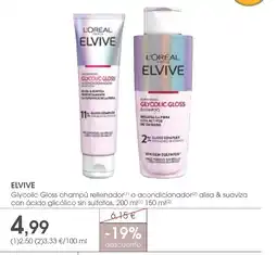 Supermercados Plaza ELVIVE Glycolic gloss champú rellenador o acondicionador alisa & suaviza con ácido glicólico sin sulfato oferta