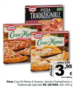 Masymas DR. OETKER Pizza Casa Di Mama 4 Quesos, Jamón Champiñones o Tradizionale Speciale oferta