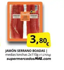 Supermercados MAS Jamón serrano boadas oferta