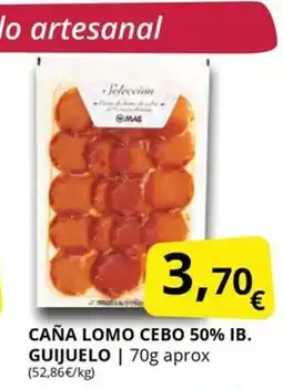 Supermercados MAS Caña lomo cebo 50% ib. guijuelo oferta