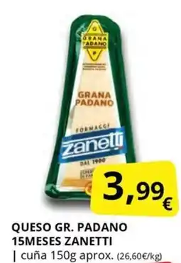 Supermercados MAS ZANETTI Queso gr. padano 15meses oferta
