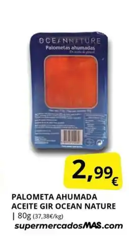 Supermercados MAS Palometa ahumada aceite gir ocean nature oferta