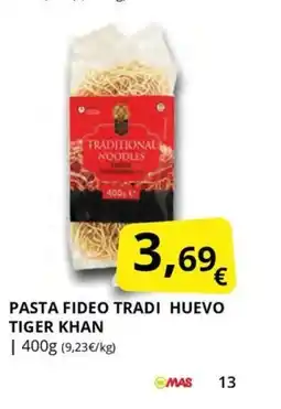 Supermercados MAS TIGER KHAN Pasta fideo tradi huevo oferta