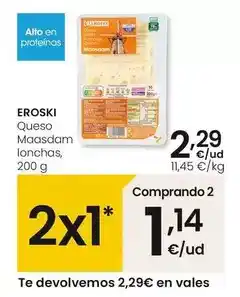 Eroski Eroski - queso maasdam lonchas oferta