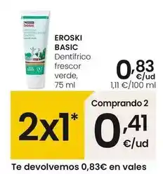 Eroski Eroski basic - dentífrico frescor verde oferta