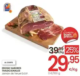 Eroski Eroski sabores tradicionales - jamón de teruel d.o.p oferta