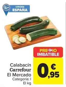 Carrefour Carrefour el mercado - calabacín oferta